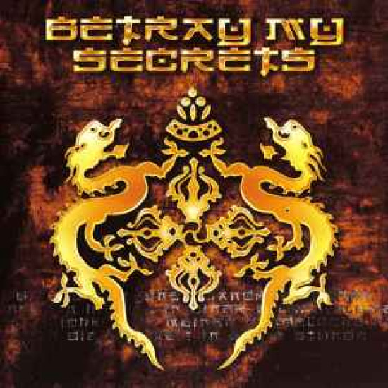 Betray My Secrets - Betray My Secrets