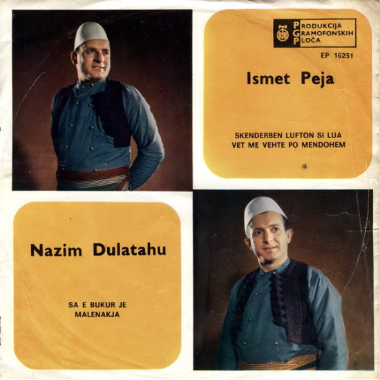 Ismet Peja / Nazim Dulatahu - Skënderben Lufton Si Lua / Sa E Bukur Je
