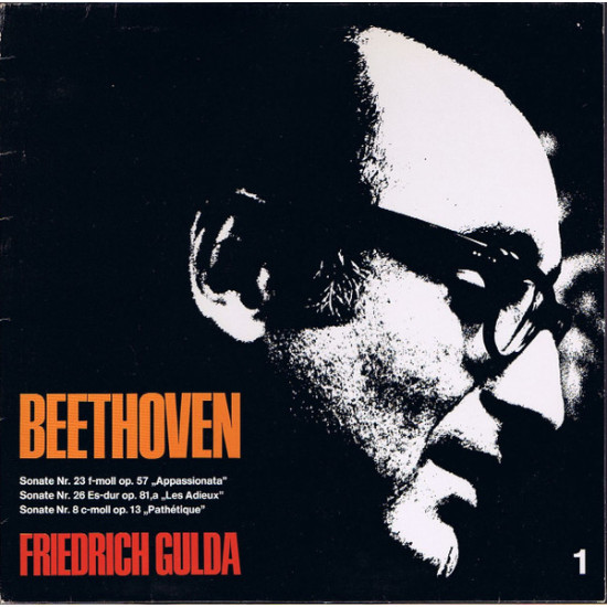 Beethoven - Sonate Nr. 23 F-Moll Op. 57 "Appassionata", Sonate Nr. 26 Op. 81,a "Les Adieux", Sonate Nr. 8 Op. 13 "Pathétique"/Friedrich Gulda