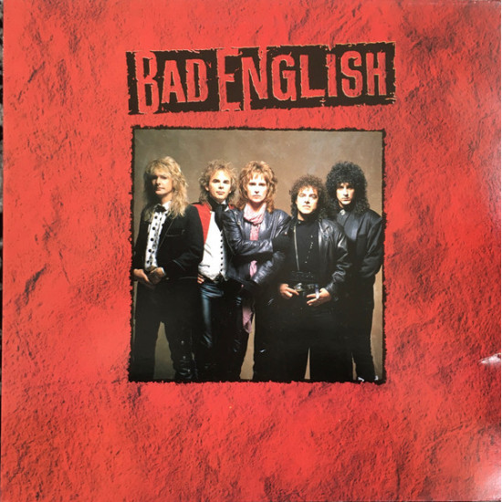 BAD ENGLISH   - BAD ENGLISH