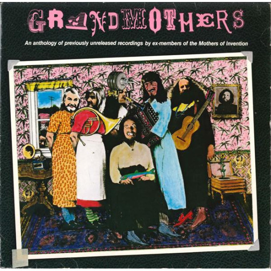 Grandmothers - Grandmothers - (An Anthology Of Previously Unreleased Recordings By Ex-Members Of The Mothers Of Invention)