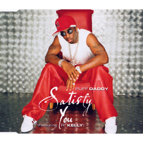 Puff Daddy Featuring R. Kelly - Satisfy You