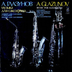 GLAZUNOV - MUSIC FOR SAXOPHONE