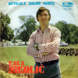 Nikolić Raka - Devojka Mojih Snova