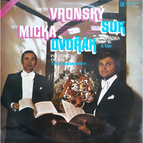 DVORAK - Pohádka Op. 16 = A Tale / Polednice Op. 108 = The Noonday Witch/Petr Vronský, Vít Micka, Symfonický Orchestr Čs. Rozhlasu V Praze*, Suk