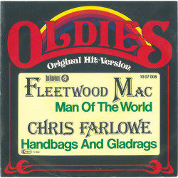 Fleetwood Mac / Chris Farlowe - Man Of The World / Handbags And Gladrags