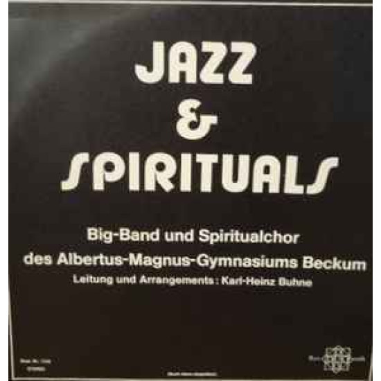 Big-Band Und Spiritualchor Des Albertus-Magnus-Gymnasiums Beckum - Jazz & Spirituals