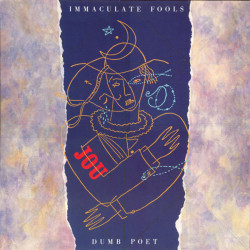 IMMACULATE FOOLS - DUMB POET