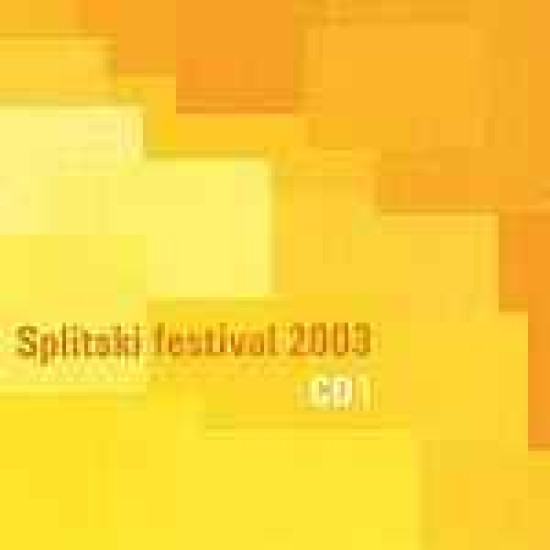 V.A. - SPLITSKI FESTIVAL 2003. CD1 /P.GRAŠO, D.DRAGOVIĆ…
