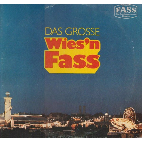 Blaskapelle Otto Ebner - Das Große Wies'n Fass