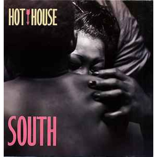 HOT HOUSE - SOUTH