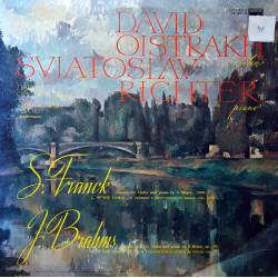David Oistrakh/Sviatoslav Richter - Franck/Brahms - Sonata For Violin And Piano In A Major & Sonata No.3 In D Minor