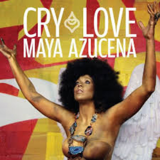 AZUCENA MAYA - Cry Love
