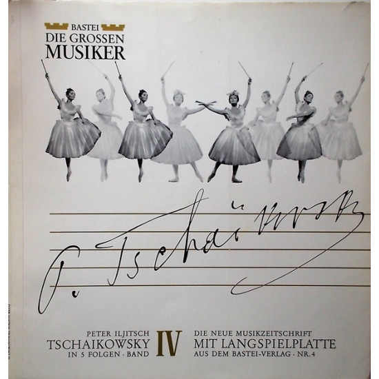 Tchaikovsky - Peter Iljitsch Tschaikowsky In 5 Folgen - Band IV