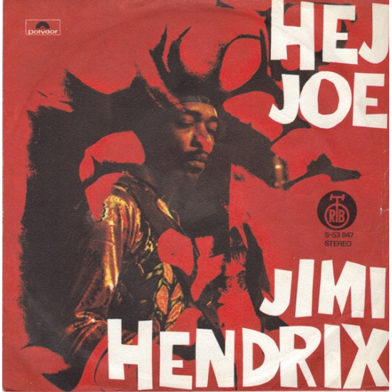 Jimi Hendrix  -  Hej Joe/PURPLE HAZE