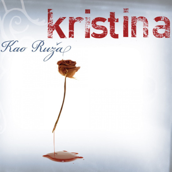 KRISTINA - KAO RUŽA