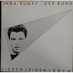 Inga Rumpf / Der Bund - Lieben. Leiden. Leben.
