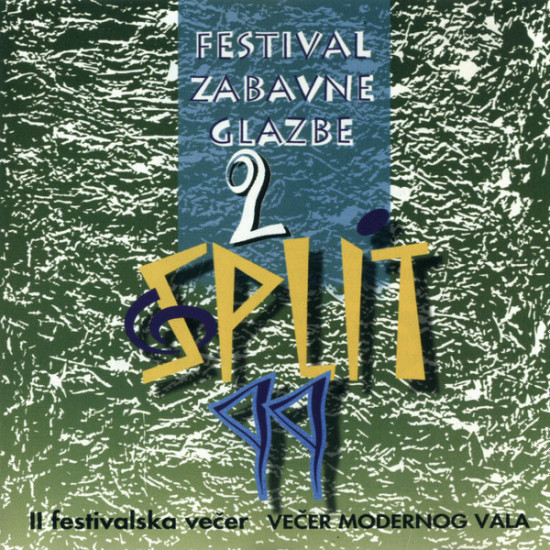 V.A. - Festival Zabavne Glazbe Split 99 - 2 / II Festivalska Večer - Večer Modernog Vala/Tony Cetinski & Nikica Lesić, Ivana Banfić…