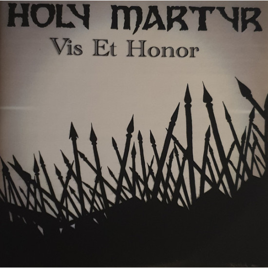 Holy Martyr - Vis Et Honor