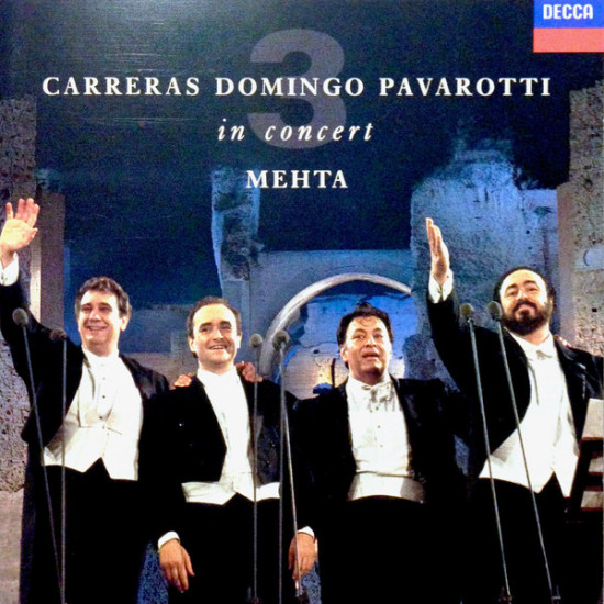 CARRERAS DOMINGO PAVAROTTI - IN CONCERT / MEHTA /