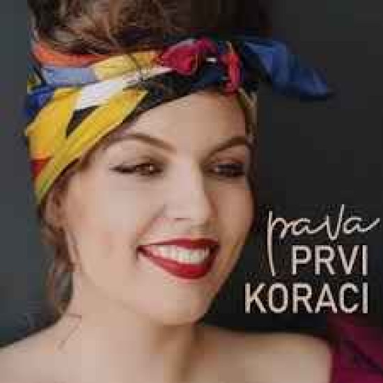 PAVA - PRVI KORACI