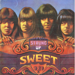 SWEET - STRUNG UP