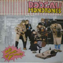 Rodgau Monotones - Wollt Ihr Musik - Oder Was??