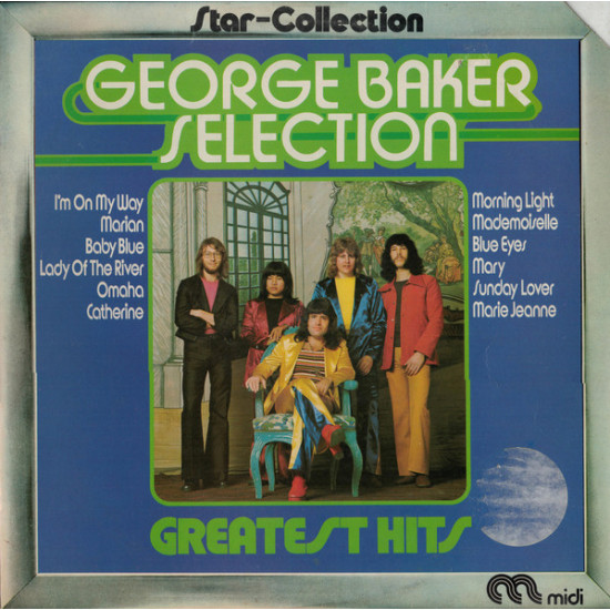 GEORGE BAKER SELECTION - GREATEST HITS