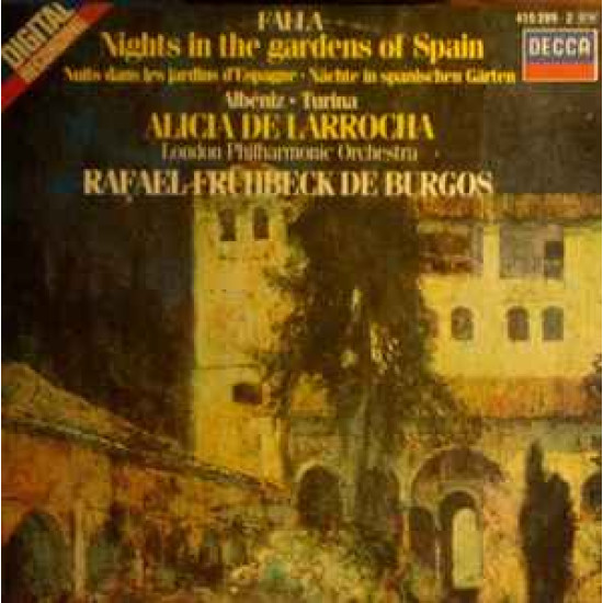 Alicia De Larrocha, The London Philharmonic Orchestra, Rafael Frühbeck De Burgos - Nights In The Gardens Of Spain/Falla*, Albéniz*, Turina*, Alicia De Larrocha