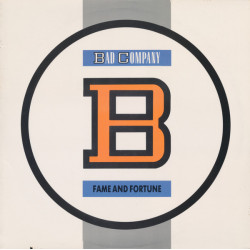 BAD COMPANY - Fame And Fortune
