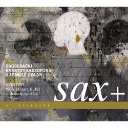 ZAGREBAČKI KVARTET SAKSOFONA & ITAMAR GOLAN - Sax+/MOZART, BRAHMS