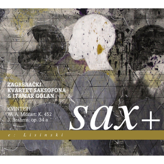 ZAGREBAČKI KVARTET SAKSOFONA & ITAMAR GOLAN - Sax+/MOZART, BRAHMS