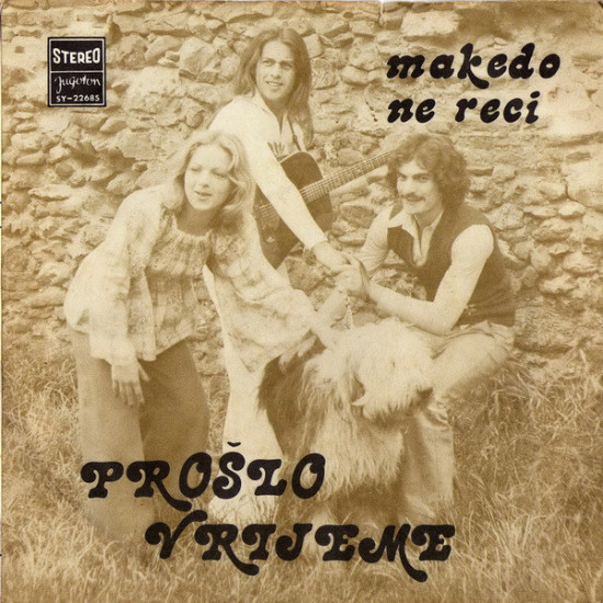 PROŠLO VRIJEME - MAKEDO/NE RECI