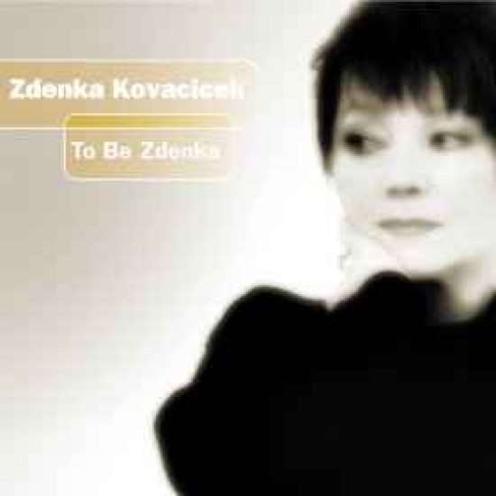 KOVAČIĆEK ZDENKA  - TO BE ZDENKA