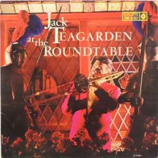 TEAGARDEN JACK - Jack Teagarden At The Roundtable