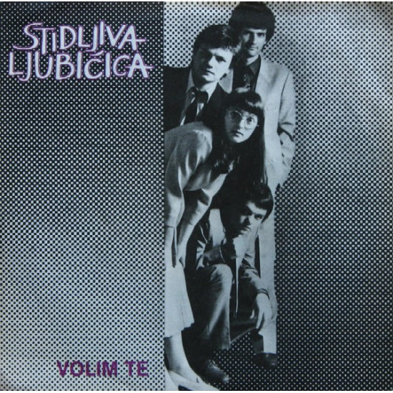 STIDLJIVA LJUBIČICA - Volim Te / Moj Prijatelj Ide U Vojsku