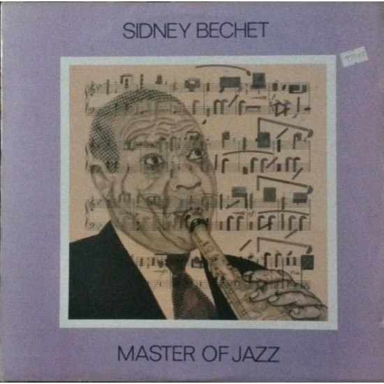 BECHET SIDNEY - MASTER OF JAZZ