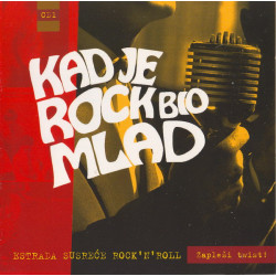 V.A. - Kad Je Rock Bio Mlad CD 1 - Estrada Susreće Rock'N'Roll - Zapleši Twist!/Ivo Robić, Tercet Florida…