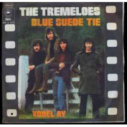 TREMELOES - BLUE SUEDE TIE / YODEL AY 7, SINGLE