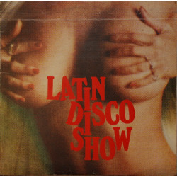 V.A. - LATIN DISCO SHOW /LOBO, LOS GAUCHOS.../
