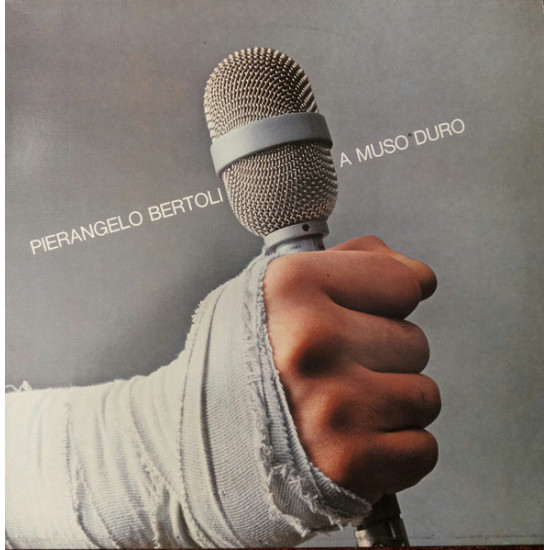 BERTOLI PIERANGELO - A Muso Duro