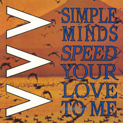 SIMPLE MINDS - Speed Your Love To Me (Extended Mix)