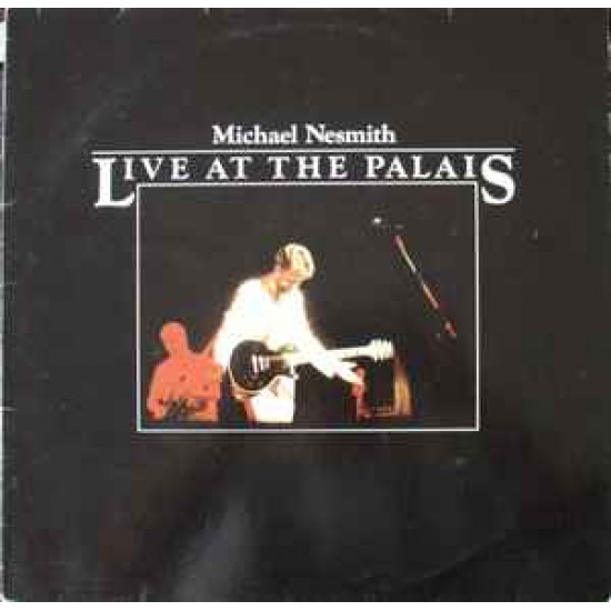 NESMITH MICHEAL   - Live At The Palais