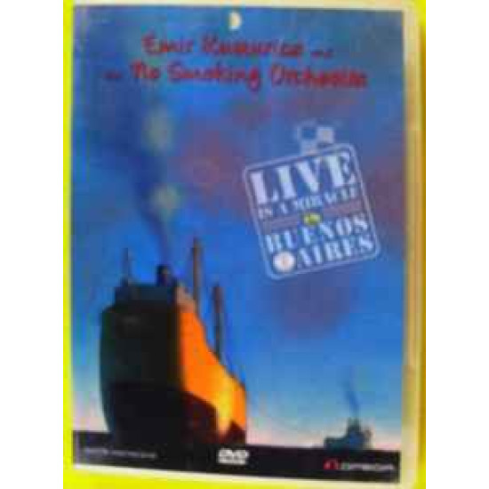 KUSTURICA EMIR & THE NO SMOKING ORCHESTRA - LIVE IS A MIRACLE IN BUENOS AIRES