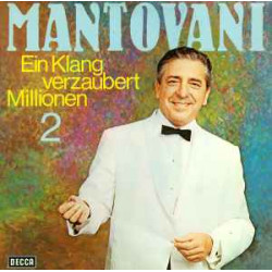 MANTOVANI  -  EIN KLANG VERZAUBERT MILLIONEN 2