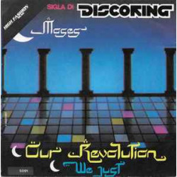 Moses - Our Revolution / We Just