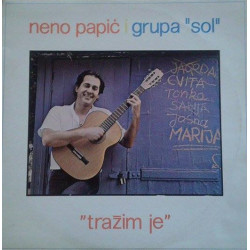PAPIĆ NENO I GRUPA SOL  - TRAŽIM JE