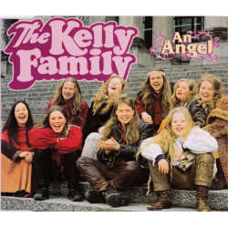 KELLY FAMILY - AN ANGEL/BREAK FREE