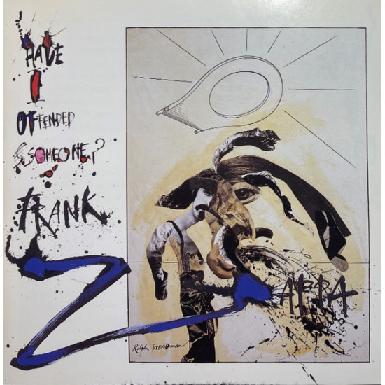 ZAPPA FRANK - HAVE I OFFENDED SOMEONE?