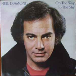 DIAMOND NEIL - ON THE WAY TO THE SKY